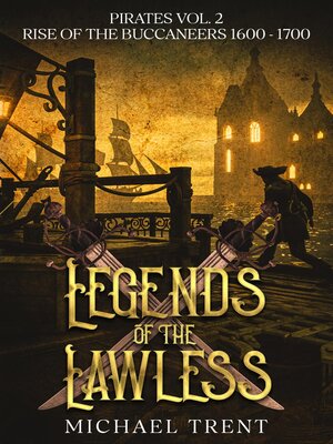 cover image of Legends of the Lawless Pirates Volume 2